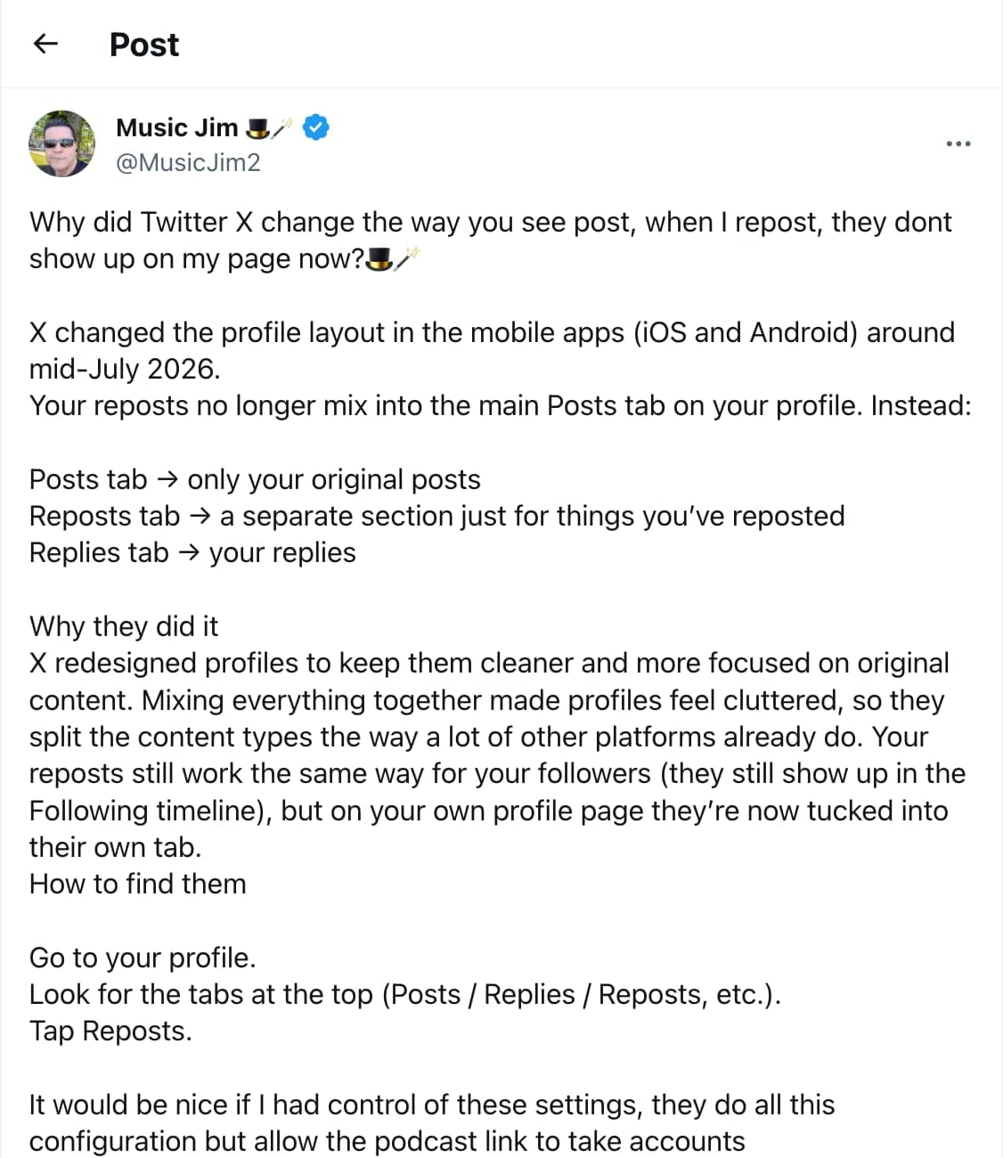 An X post by @MusicJim2 from August 14, 2026 asking why reposts no longer show on the profile page, then explaining the mid-July change: Posts tab for original posts, Reposts tab for reposts, Replies tab for replies, and how to find them
